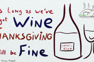 Thanksgiving Will be Fine… with Wine