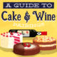 A Guide To Cake and Wine Pairings