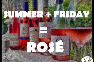 Summer + Friday = Rosé