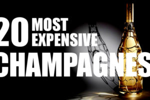 Top 20 Most Expensive Champagne Wines