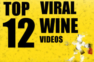 Top 12 Most-Viral Wine Videos Ever