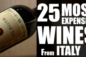 Top 25 Most Expensive Italian Wines