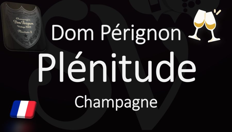 Plénitude Champagne by Dom Pérignon – Wine Information & Pronunciation