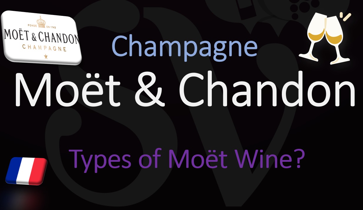 The Different Types Of Moet & Chandon Champagne 