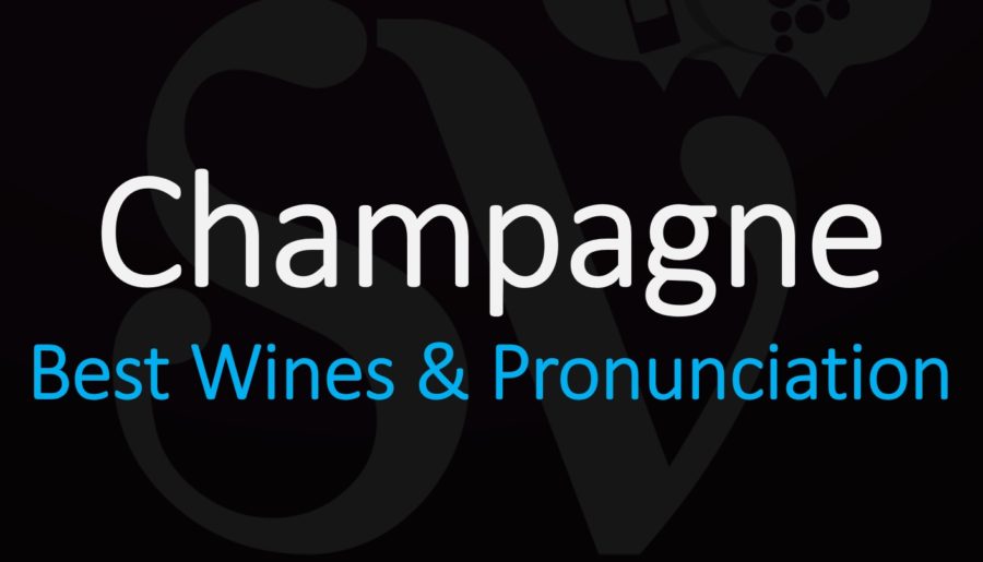 How to Pronounce Champagne? French Wine Pronunciation Guide & Videos